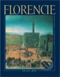 Kniha: Florencie (Christopher Hibbert). Nakladatelství Lidové noviny