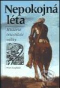 Nepokojná léta - Peter Englund, Nakladatelství Lidové noviny, 2000