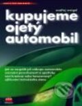Kupujeme ojetý automobil - Ondřej Weigel, Computer Press, 2001
