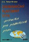 Zahraničný platobný styk - príručka pre podnikovú prax - Peter Oravec, Epos, 2001