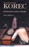 Kniha: Rozhovory spod Zobora (Ľuba Šajdová a Ján Chryzostom Korec). Silentium, 2001