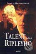 Talent pána Ripleyho - Patricia Highsmith, Motýľ, 2000