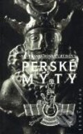 Perské mýty - Vesta Sarkhosh Curtisová, 1998