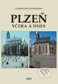 Kniha: Plzeň včera a dnes (Vlastimil Leška a David Růžička). Nava
