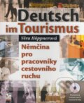 Deutsch im Tourismus/Nemčina pro pracovníky cestovního ruchu - Věra Höppnerová, Ekopress, 2008