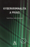 Kyberkriminalita a právo - Tomáš Gřivna, Radim Polčák, Auditorium, 2008