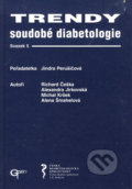 Trendy soudobé diabetologie 5 - Jindra Perušičová a kol., Galén, 2001