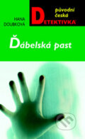 Ďábelská past - Hana Doubková, Moba, 2009