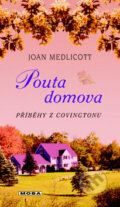 Pouta domova - Joan Medlicott, Moba, 2009