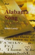 Alabama Song - Gilles Leroy, 2009