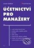 Kniha: Účetnictví pro manažery (Jaroslav Sedláček). Grada, 2005
