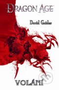 Dragon age: Volání - David Gaider, 2009
