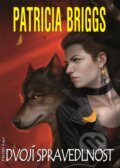 E-kniha: Dvojí spravedlnost (Patricia Briggs), 2013