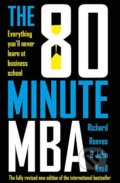 The 80 Minute MBA - Richard Reeves, John Knell, 2019