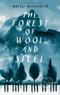 The Forest of Wool and Steel - Natsu Miyashita, Doubleday, 2019