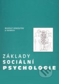 Základy sociální psychologie - Rudolf Kohoutek, Akademické nakladatelství CERM, 1998