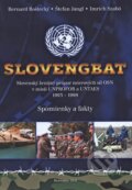 Slovengbat - Bernard Roštecký, Štefan Jangl, Imrich Szabó, Magnet Press, 2018