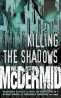 Killing the Shadows - Val McDermid, HarperCollins, 2001