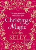 Christmas Magic - Cathy Kelly, HarperCollins, 2012