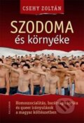 Kniha: Szodoma és környéke (Zoltán Csehy). Kalligram, 2014