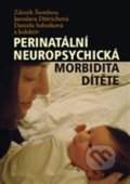 Perinatální neuropsychická morbidita dítěte - Zdeněk Štembera, Univerzita Karlova v Praze, 2014