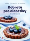 Dobroty pro diabetiky - Hana Čechová Šimková, 2019