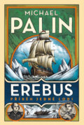 Erebus - Michael Palin, Pangea, 2019