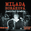 Milada Horáková: justiční vražda - Miroslav Ivanov, XYZ, 2019