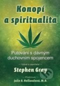 Konopí a spiritualita - Stephen Gray, Fontána, 2019