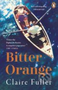 Bitter Orange - Claire Fuller, Penguin Books, 2019