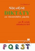 Nácvičné diktáty zo slovenského jazyka pre 4. ročník základných škôl - Eva Dienerová, 2019