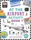 Kniha: At the Airport Activity Book (Dorling Kindersley). Dorling Kindersley, 2019