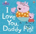 Peppa Pig: I Love You, Daddy Pig, Ladybird Books, 2019