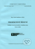 Projektové řízení - Lenka Smolíková, Akademické nakladatelství CERM, 2018