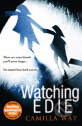 Kniha: Watching Edie (Camilla Way). HarperCollins, 2016