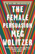 The Female Persuasion - Meg Wolitzer, Vintage, 2019
