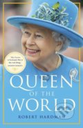 Queen of the World - Robert Hardman, Arrow Books, 2019