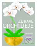 Zdravé orchideje - Sara Rittershausen, 2019