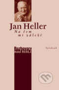 E-kniha: Na čem mi záleží (Jan Heller), 2009
