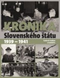 Kronika Slovenského štátu 1939 - 1941 - Ľudovít Hallon, Ottovo nakladateľstvo, 2019