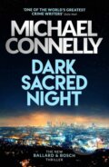 Dark Sacred Night - Michael Connelly, 2019