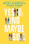 Yes No Maybe So - Becky Albertalli, Simon & Schuster, 2020