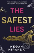 The Safest Lies - Megan Miranda, 2019