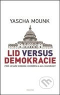 Lid versus demokracie - Yascha Mounk, 2019