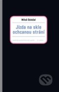 Jízda na skle ochcanou strání - Miloš Doležal, 2019