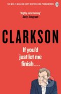 If You’d Just Let Me Finish! - Jeremy Clarkson, Penguin Books, 2019