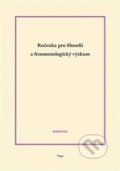Ročenka pro filosofii a fenomenologický výzkum 2018 - Ladislav Benyovszky, Josef Matoušek, Togga, 2019