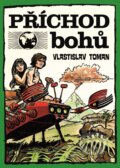 E-kniha: Příchod bohů (Vlastislav Toman), 2016