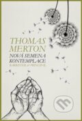 Nová semena kontemplace - Thomas Merton, Barrister & Principal, 2019