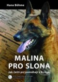Kniha: Malina pro slona (Hana Böhme). Mediars, 2019